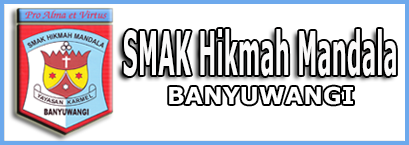 SMAK HIKMAH MANDALA BANYUWANGI | Pro Alma et Virtus